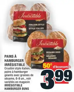 Super C PAINS À HAMBURGER IRRÉSISTIBLE │ IRRÉSISTIBLE HAMBURGER BUNS offer
