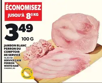 Provigo SERVICE CASE PERRON WHITE HAM, 100 G offer