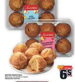Super C MUFFINS IRRÉSISTIBLE | IRRÉSISTIBLE MUFFINS offer