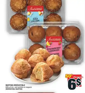 Super C MUFFINS IRRÉSISTIBLE | IRRÉSISTIBLE MUFFINS offer