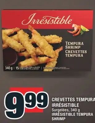 Super C CREVETTES TEMPURA IRRÉSISTIBLE | IRRÉSISTIBLE TEMPURA SHRIMP offer