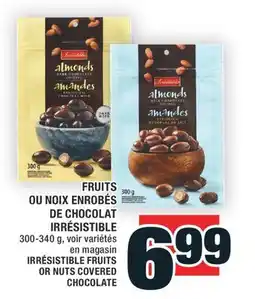 Super C FRUITS OU NOIX ENROBÉS DE CHOCOLAT IRRÉSISTIBLE | IRRÉSISTIBLE FRUITS OR NUTS COVERED CHOCOLATE offer