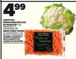 Provigo FARMER'S MARKET MINI CARROTS OR LARGE CAULIFLOWER, 2 LB offer