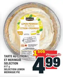 Super C TARTE AU CITRON ET MERINGUE SELECTION │ SELECTION LEMON MERINGUE PIE offer