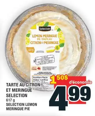 Super C TARTE AU CITRON ET MERINGUE SELECTION │ SELECTION LEMON MERINGUE PIE offer