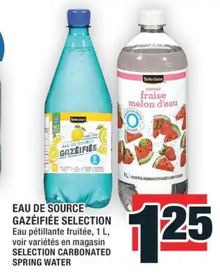 Super C EAU DE SOURCE GAZÉIFIÉE SELECTION │ SELECTION CARBONATED SPRING WATER offer