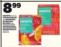 Provigo DAVIDSTEA BAGS, OR LOOSE LEAF OR ROYNEST MATCHA, 50 G offer