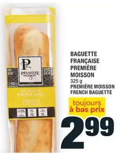 Super C BAGUETTE FRANÇAISE PREMIÈRE MOISSON | PREMIÈRE MOISSON FRENCH BAGUETTE offer