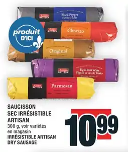 Super C SAUCISSON SEC IRRÉSISTIBLE ARTISAN │ IRRÉSISTIBLE ARTISAN DRY SAUSAGE offer