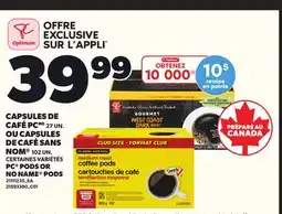 Provigo PC PODS OR NO NAME PODS, 27 UN offer