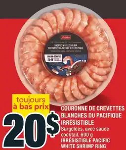 Super C COURONNE DE CREVETTES BLANCHES DU PACIFIQUE IRRÉSISTIBLE | IRRÉSISTIBLE PACIFIC WHITE SHRIMP RING offer