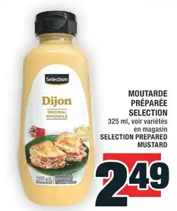 Super C MOUTARDE PRÉPARÉE SELECTION | SELECTION PREPARED MUSTARD offer