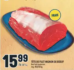Marché Adonis TÊTE DE FILET MIGNON DE BOEUF | BEEF BUTT TENDERLOIN offer
