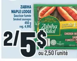 Marché Adonis ZABIHA MAPLE LODGE SAUCISSE FUMÉE | SMOKED SAUSAGES offer