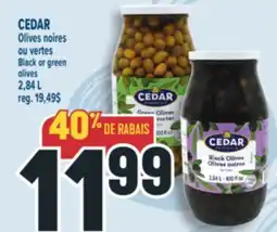 Marché Adonis CEDAR OLIVES NOIRES OU VERTES | BLACK OR GREEN OLIVES offer