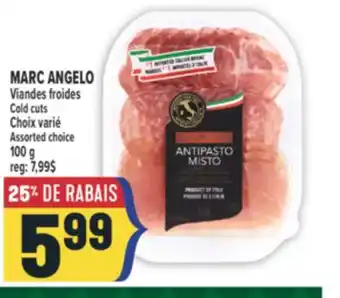 Marché Adonis MARC ANGELO VIANDES FROIDES | COLD CUTS offer