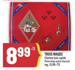 Marché Adonis TROIS MAGES CHARBON BOIS RAPIDE | THREE KINGS QUICK CHARCOAL offer