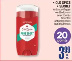 Jean Coutu OLD SPICE, SECRET Selected antiperspirants and deodorants offer