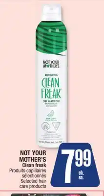 Jean Coutu NOT YOUR MOTHER'S Clean freak Selected hair care products offer