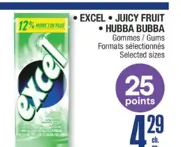 Jean Coutu Excel, JUICY FRUIT, HUBBA BUBBA Gums Selected sizes offer