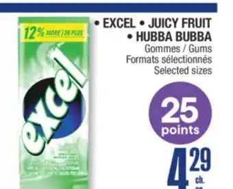 Jean Coutu Excel, JUICY FRUIT, HUBBA BUBBA Gums Selected sizes offer