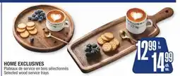 Jean Coutu HOME EXCLUSIVES Selected wood service trays offer