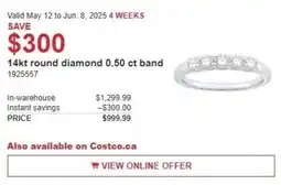 Costco 14kt round diamond 0.50 ct band offer