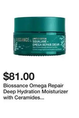 Sephora Biossance Omega Repair Deep Hydration Moisturizer with Ceramides and Hyaluronic Acid + Squalane offer