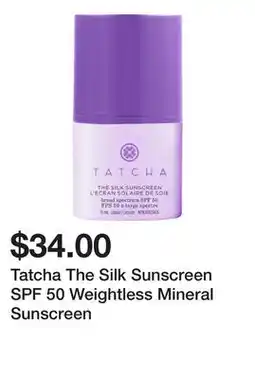 Sephora Tatcha The Silk Sunscreen SPF 50 Weightless Mineral Sunscreen offer