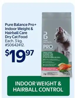 Walmart Pure Balance Pro+ Indoor Weight & Hairball Care Dry Cat Food offer