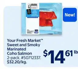Walmart Your Fresh Market Sweet and Smoky Marinated Coho Salmon offer