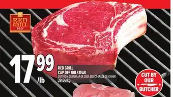 Metro RED GRILL CAP OFF RIB STEAK offer