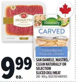 Metro SAN DANIELE, MASTRO, CLEAN NATURALLY OR SELECTION SLICED DELI MEAT offer