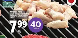 Metro MAPLE LEAF PRIME RAISED WITHOUT ANTIBIOTICS FRESH SPLIT CHICKEN WINGS offer