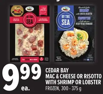 Metro CEDAR BAY MAC & CHEESE OR RISOTTO WITH SHRIMP OR LOBSTER offer