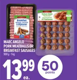 Metro MARC ANGELO PORK MEATBALLS OR BREAKFAST SAUSAGES offer