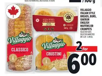 Metro VILLAGGIO ITALIAN STYLE BREADS, BUNS, OAKRUN ENGLISH MUFFINS OR CRUMPETS offer