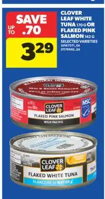 Real Canadian Superstore CLOVER LEAF WHITE TUNA, 170 G OR FLAKED PINK SALMON, 142 G offer