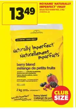 Real Canadian Superstore NO NAME NATURALLY IMPERFECT FRUIT, 2 KG offer