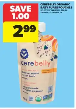 Real Canadian Superstore CEREBELLY ORGANIC BABY PUREE POUCHES, 128 ML offer