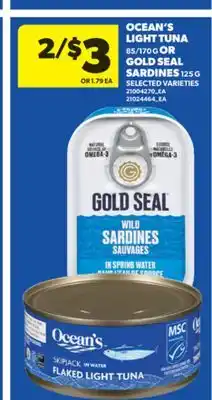 Real Canadian Superstore OCEAN'S LIGHT TUNA, 85/170 G OR GOLD SEAL SARDINES, 125 G offer