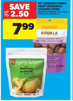 Real Canadian Superstore PC ORGANICS DRIED FRUIT OR KOUKLA COCONUT BITES, 150/200 G offer
