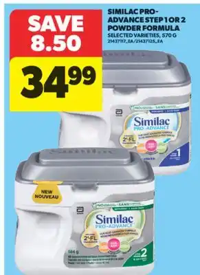 Real Canadian Superstore SIMILAC PRO-ADVANCE STEP 1 OR 2 POWDER FORMULA, 570 G offer