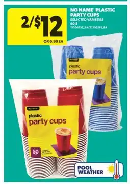 Real Canadian Superstore NO NAME PLASTIC PARTY CUPS, 50'S offer