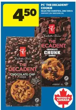 Real Canadian Superstore PC THE DECADENT COOKIE, 280/300 G offer