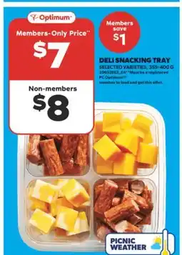 Real Canadian Superstore DELI SNACKING TRAY, 355-400 G offer