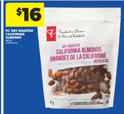 Real Canadian Superstore PC DRY-ROASTED CALIFORNIA ALMONDS, 907 G offer