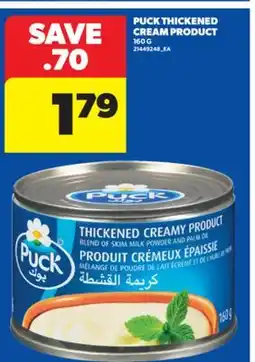 Real Canadian Superstore PUCK THICKENED CREAM PRODUCT, 160 G offer
