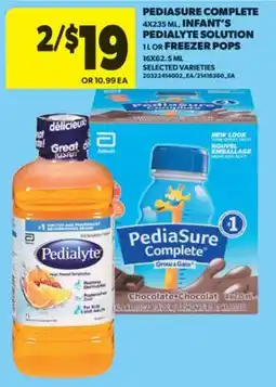 Real Canadian Superstore PEDIASURE COMPLETE 4X235 ML, INFANT'S PEDIALYTE SOLUTION 1 L OR FREEZER POPS 16X62.5 ML offer