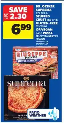 Real Canadian Superstore DR. OETKER SUPREMA 475-520 G, STUFFED CRUST 685-771 G, GLUTEN-FREE 315/370 G OR VEGAN 340 G PIZZA offer